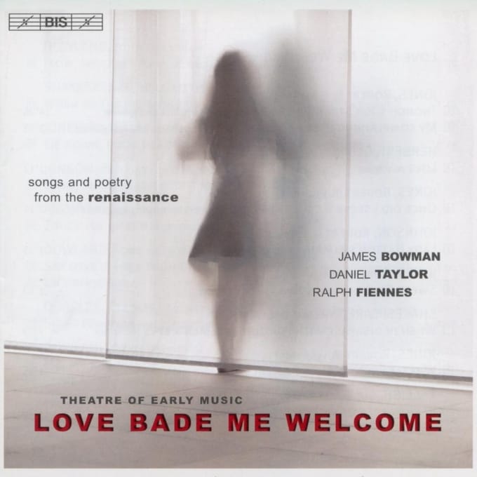James Bowman, Daniel Taylor, Ralph Fiennes - Love Bade Me Welcome (CD)