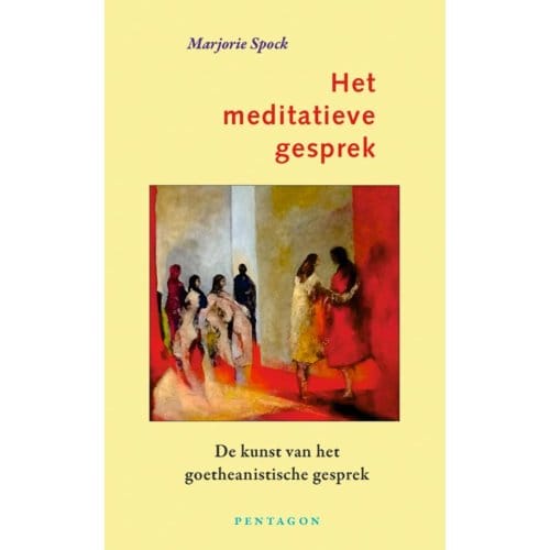Het Meditatieve Gesprek - Marjorie Spock