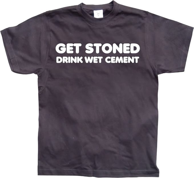 Hybris Get Stoned, Drink Wet Cement! Black