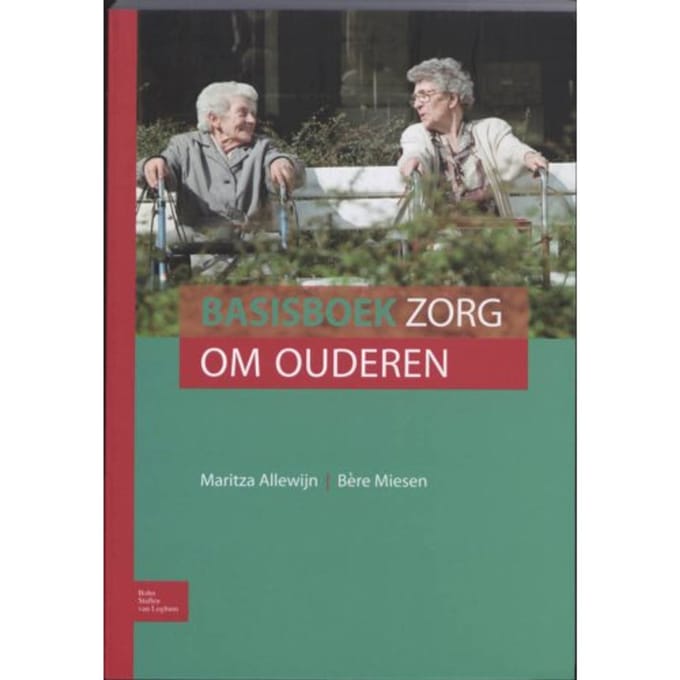 Basisboek Zorg Om Ouderen - Maritza Allewijn