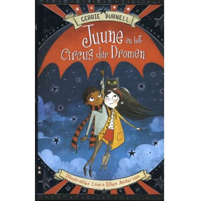 Juune En Het Circus Der Dromen - Cerrie Burnell