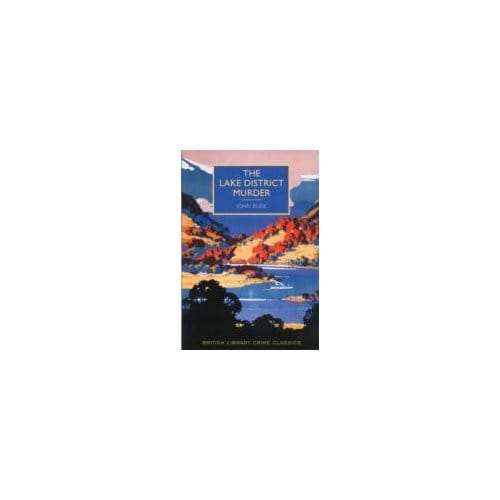 The Lake District Murder - British Library Crime Classics - John Bude