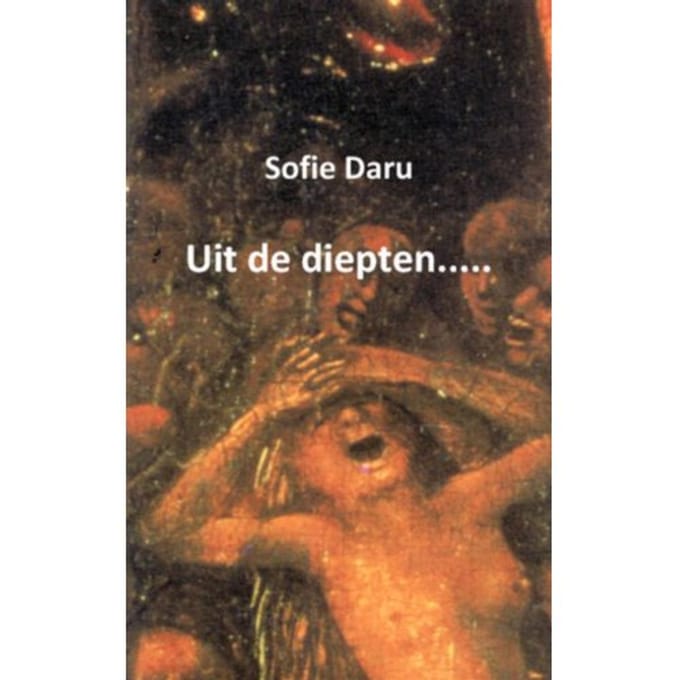 Uit De Diepten..... - Sofie Daru