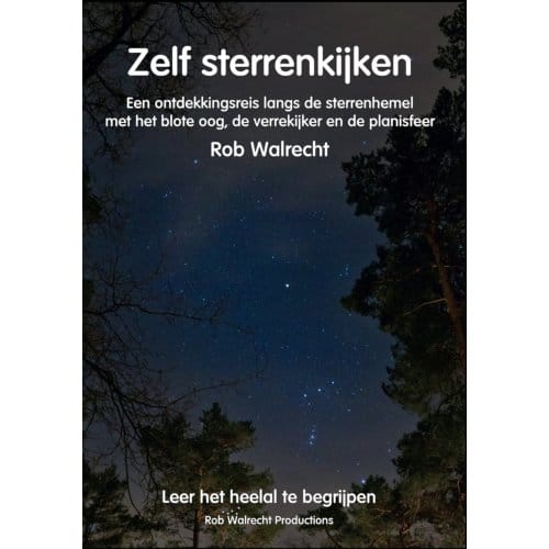 Zelf Sterrenkijken - Rob Walrecht