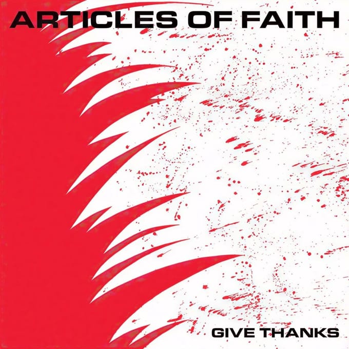 Articles Of Faith - Give Thanks (LP)