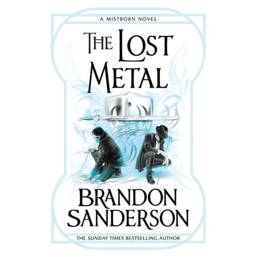 The Lost Metal - Mistborn - Brandon Sanderson