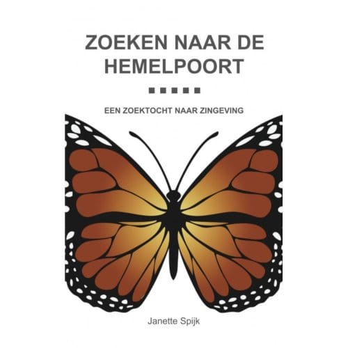 Zoeken Naar De Hemelpoort - Janette Spijk