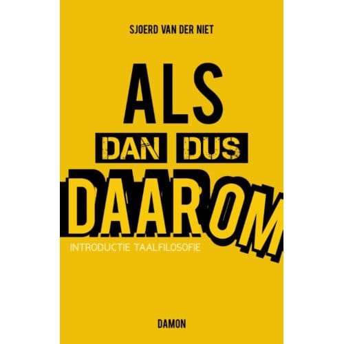 Als Dan Dus Daarom - Sjoerd van der Niet