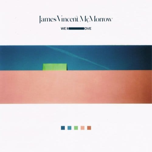 We Move - James Vincent Mcmorrow