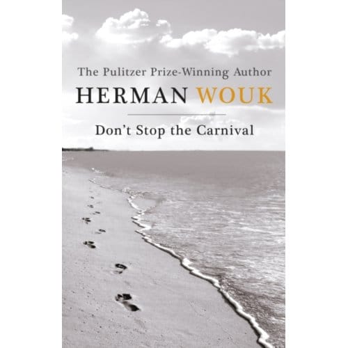 Dont Stop the Carnival door Herman Wouk Paperback Boek 9781444779325