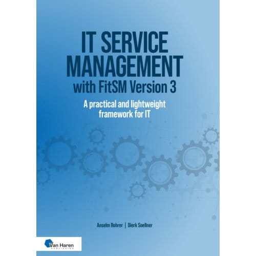 It Service Management With Fitsm Version 3 - Best Practice - Anselm Rohrer