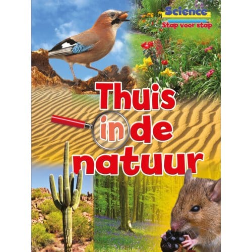 Thuis In De Natuur - Science Stap Voor Stap - Ruth Owen