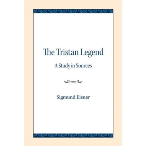 The Tristan Legend - Sigmund Eisner