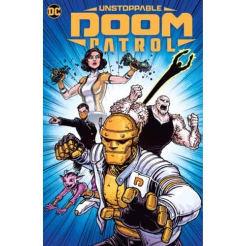 Unstoppable doom patrol - Dennis Culver