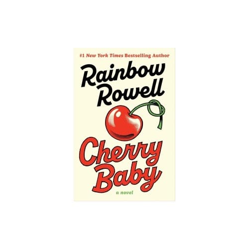 Cherry Baby - Rainbow Rowell