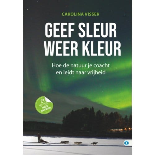 Geef Sleur Weer Kleur - Hoe Dan? Serie - Carolina Visser