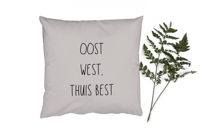 Sierkussens - Kussentjes Woonkamer - 40x40 cm - Tekst - Oost west, thuis best - Quotes - Thuis