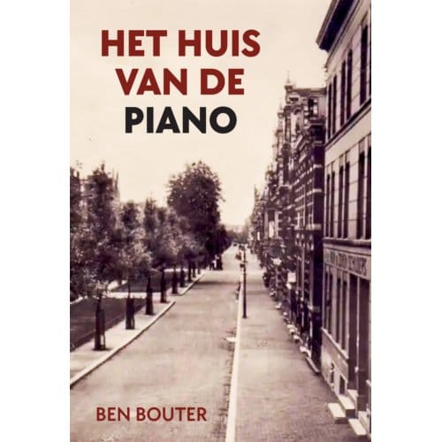 Het Huis Van De Piano - Ben Bouter