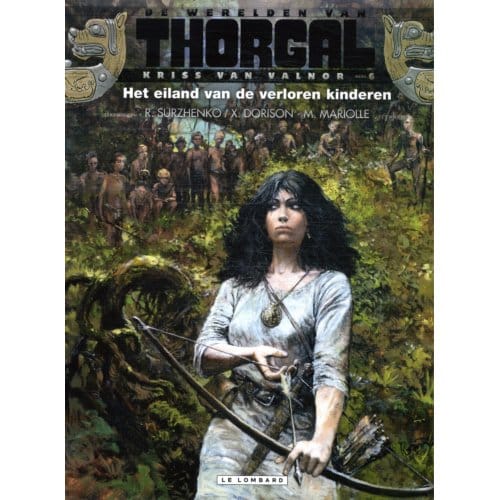 Het Eiland Van De Verloren Kinderen - De Werelden Van Thorgal - Kriss Van Valnor (Sc) - Roman Surzhenko
