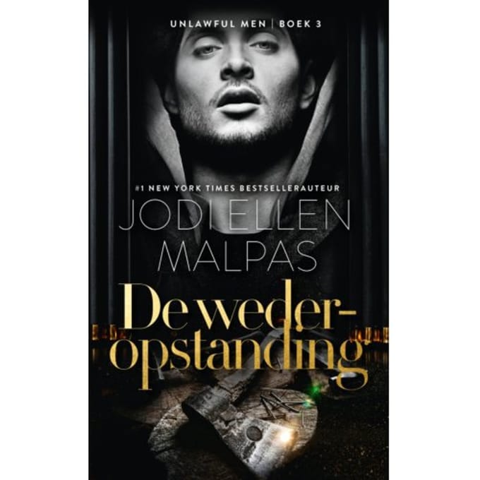 De Wederopstanding - Unlawful Men - Jodi Ellen Malpas