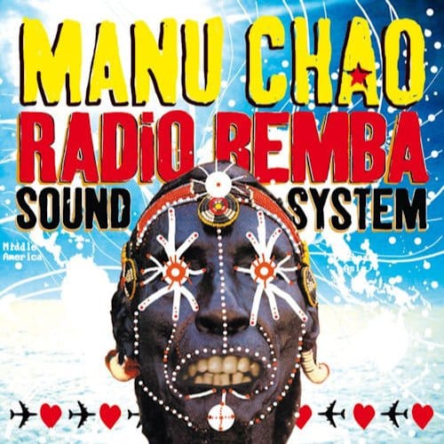 Radio Bemba Sound System - Manu Chao