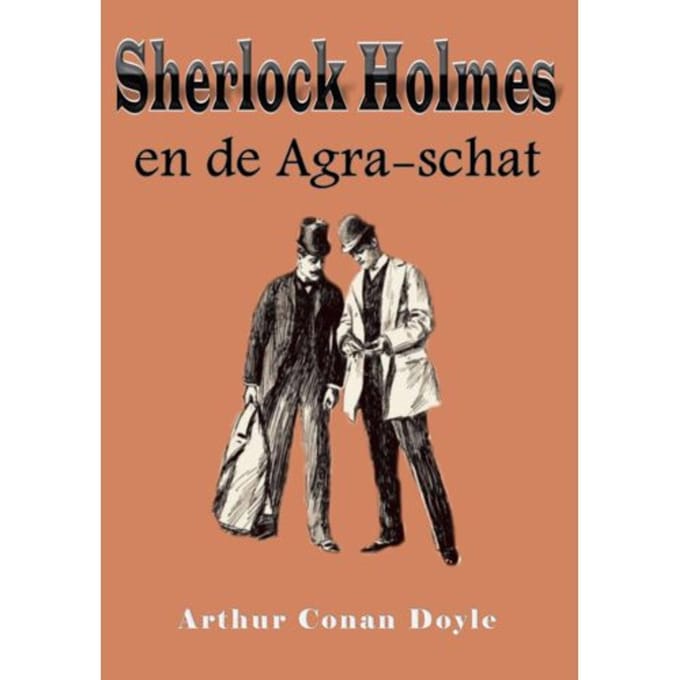 Sherlock Holmes En De Agra-Schat - Arthur Conan Doyle
