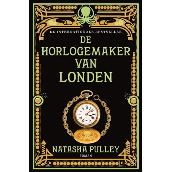De Horlogemaker Van Londen - De Horlogemaker - Natasha Pulley