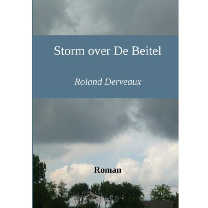Storm Over De Beitel - Roland Derveaux