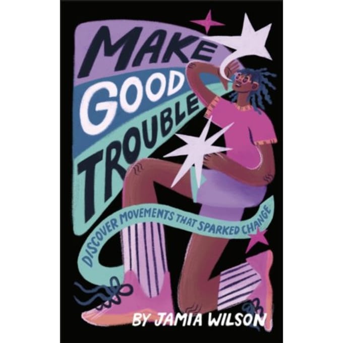 Make Good Trouble - Jamia Wilson