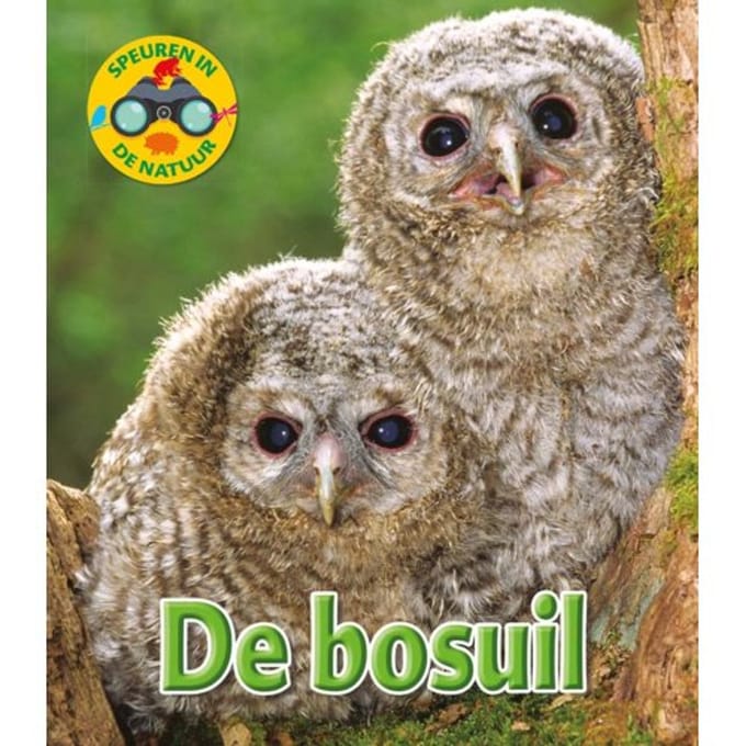 De Bosuil - Speuren In De Natuur - Ruth Owen