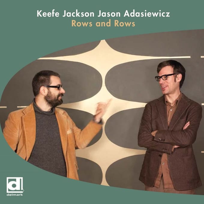 Keefe Jackson & Jason Adasiewicz - Rows And Rows (LP)