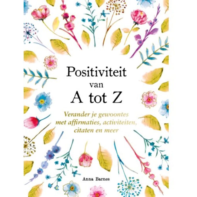 Positiviteit Van A Tot Z - A Tot Z - Emily Kearns