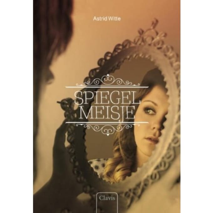 Spiegelmeisje - Astrid Witte