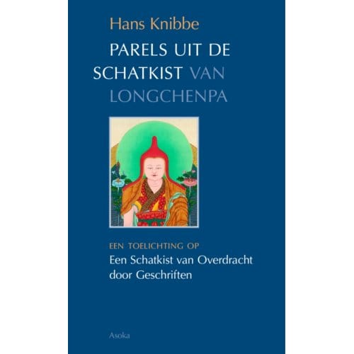 Parels Uit De Schatkist Van Longchenpa - Hans Knibbe