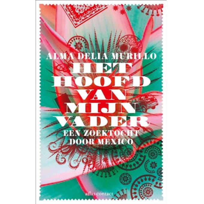 Het Hoofd Van Mijn Vader - Alma Delia Murillo