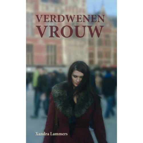 Verdwenen Vrouw - Xandra Lammers