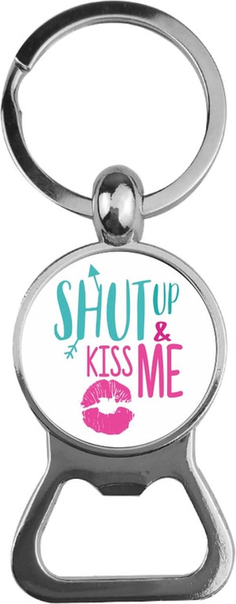 Bieropener Glas - Shut Up And Kiss Me