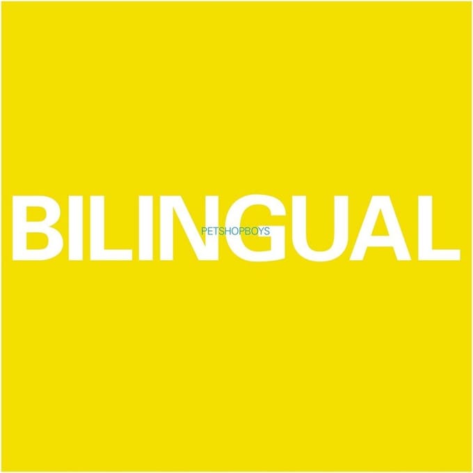 Bilingual - Pet Shop Boys