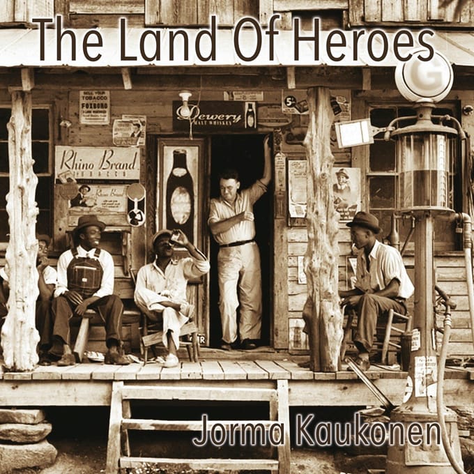 The Land Of Heroes - Jorma Kaukonen