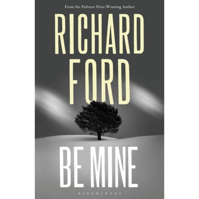 Be Mine - Richard Ford
