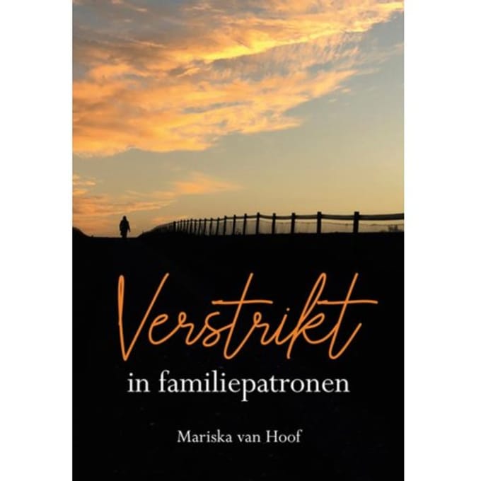 Verstrikt In Familiepatronen - Mariska van Hoof