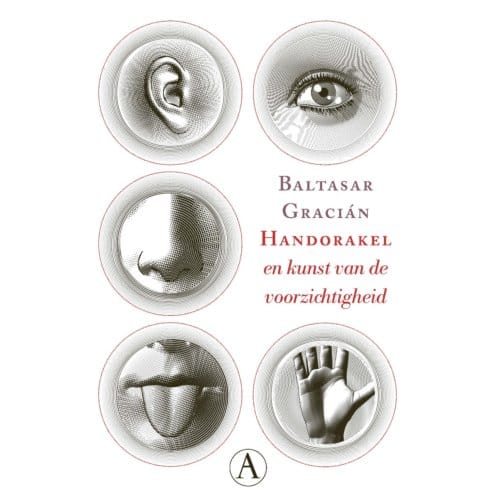 Handorakel En Kunst Van De Voorzichtigheid - Baltasar Gracián