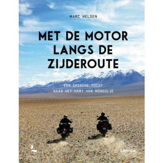 Met De Motor Langs De Zijderoute - Marc Helsen
