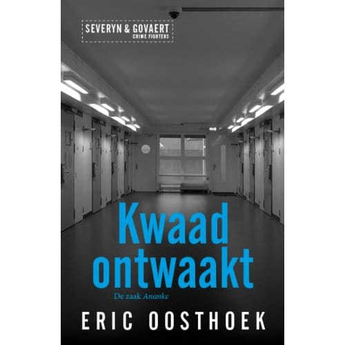 Kwaad Ontwaakt - Severyn & Govaert - Eric Oosthoek