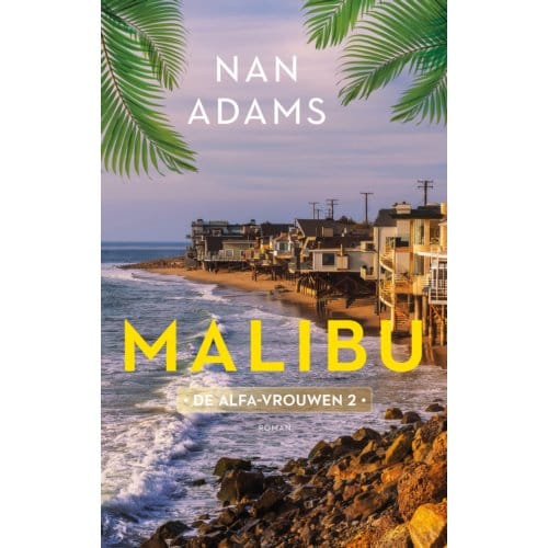 Malibu - De Alfa-Vrouwen - Nan Adams