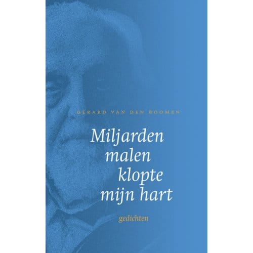 Miljarden Malen Klopte Mijn Hart - Gerard van den Boomen