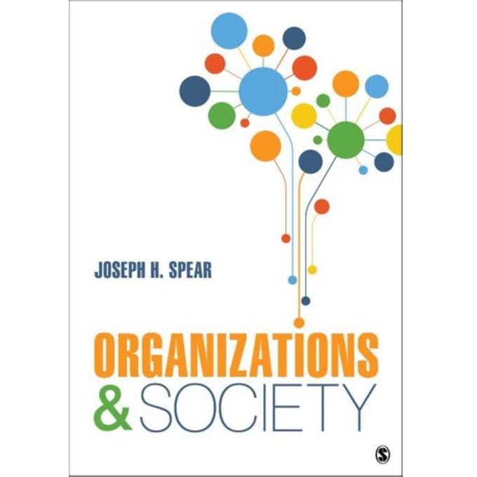 Organizations And Society - Spear