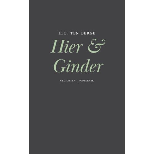 Hier & Ginder - H.C. ten Berge