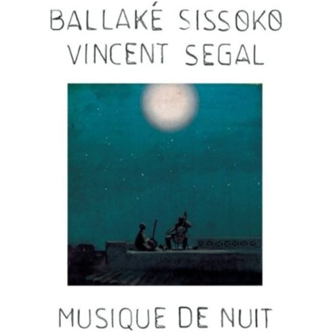 Musique De Nuit - Ballake Sissoko & Vincent Segal