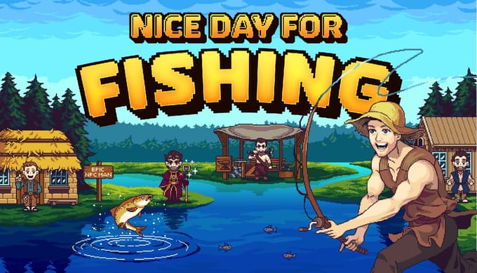 Nice Day for Fishing - Windows Download